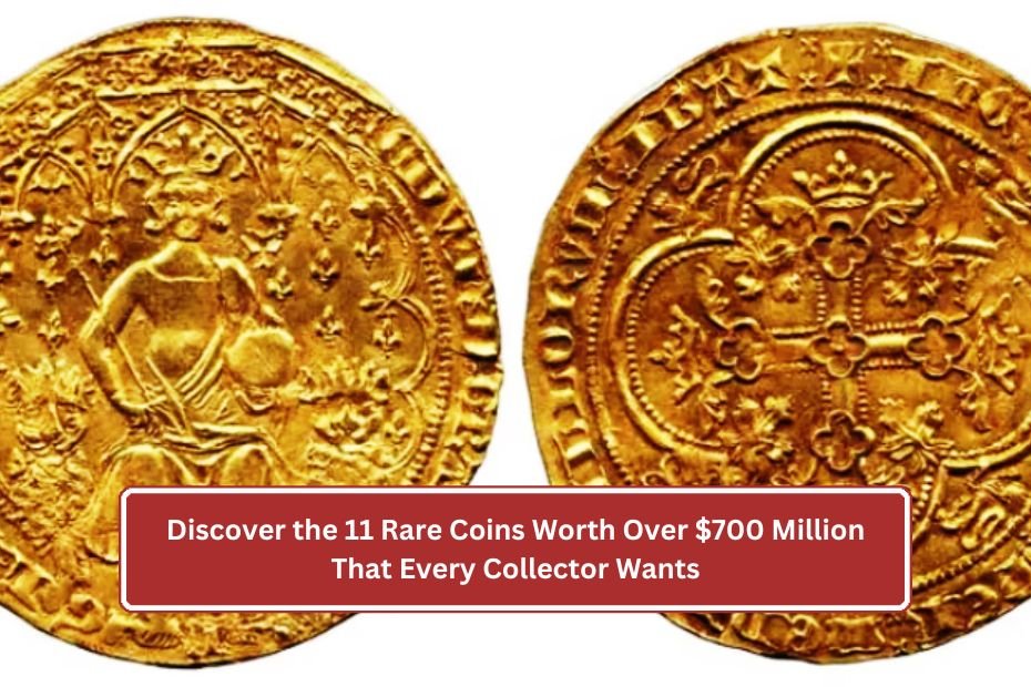 Rare Coins Worth Over $700 Million